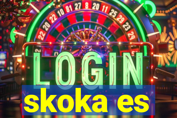 skoka es